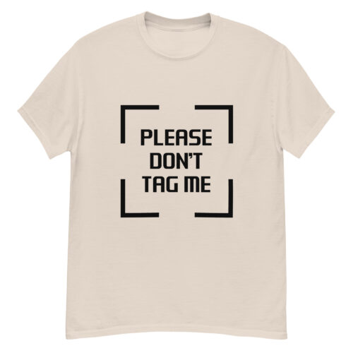 Please Don’t Tag Me T-shirt - Image 2