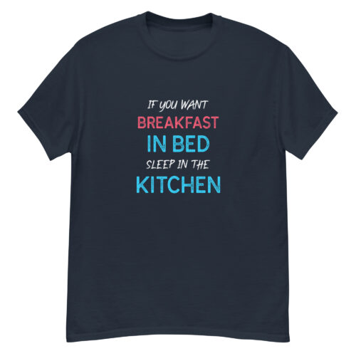 If you want breakfast in bed T-shirt - Image 2