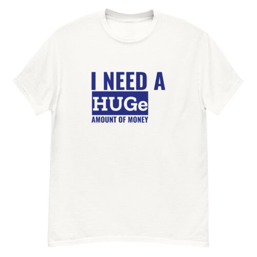 I Need a HUGe T-shirt - Image 4