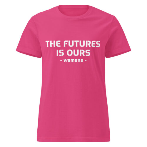 The Future Is Ours T-shirt - Image 4