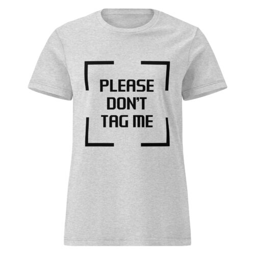 Please, Don't Tag Me T-shirt - Image 5