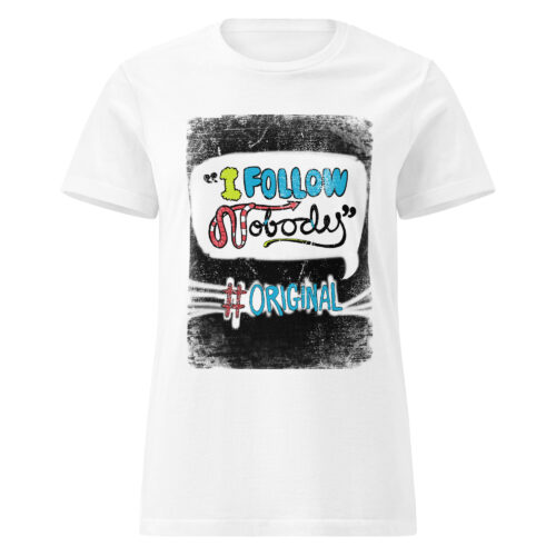 I Follow Nobody T-shirt - Image 2