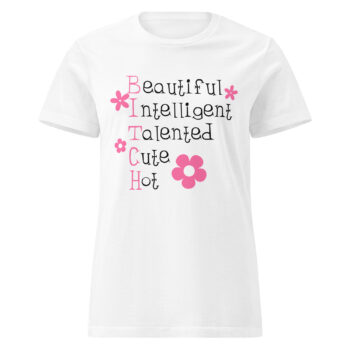 B.I.T.C.H. T-shirt