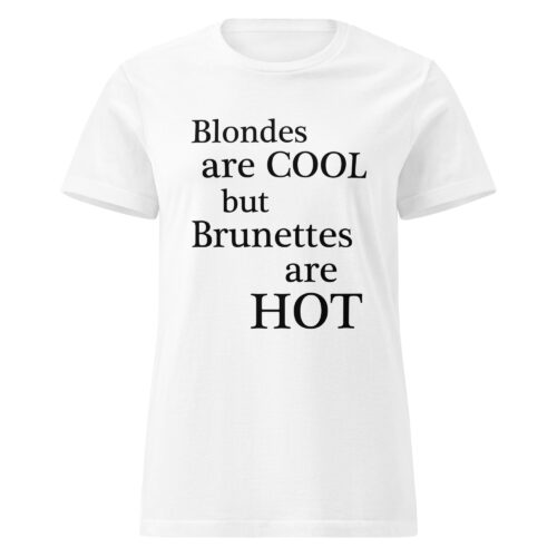 Brunettes Are Hot T-shirt - Image 4